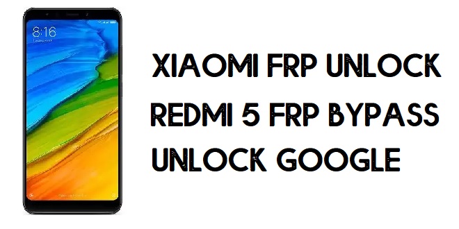 How to Bypass FRP Redmi 5 (Unlock Google Account easily)- MIUI 11