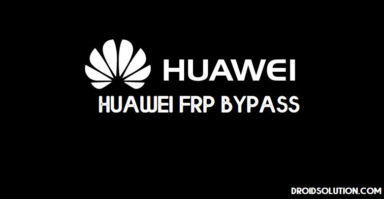Huawei FRP Bypass unlock Files