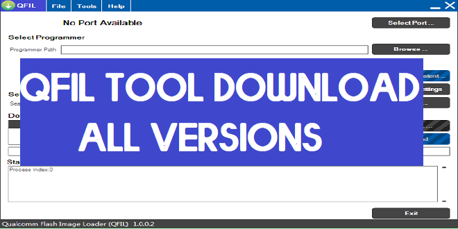 Download QFil Tool (Qualcomm Flash Image Loader) for Windows | All Versions
