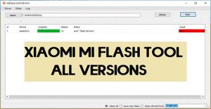 Download Xiaomi Mi Flash Tool for Windows All Versions | Latest Version