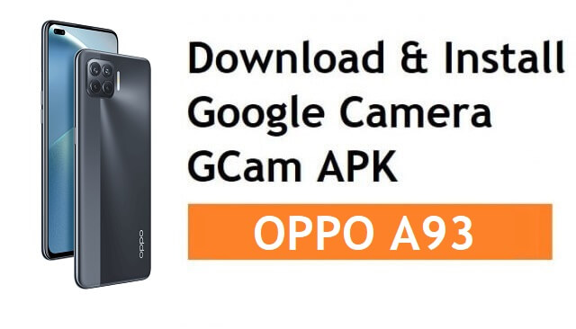 How to Download & Install Google Camera for Oppo A93 | GCam APK 8.1