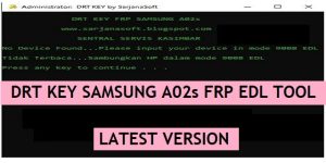 Download Samsung A02s FRP EDL Tool(DRT KEY) Free Tool (Test Point FRP Remove)