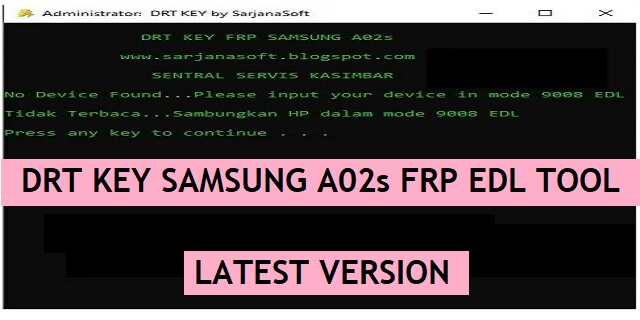 Download Samsung A02s FRP EDL Tool(DRT KEY) Free Tool (Test Point FRP Remove)