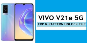 VIVO V21e 5G (PD2102F) Pattern & Frp Remove File Download (SP Tool)
