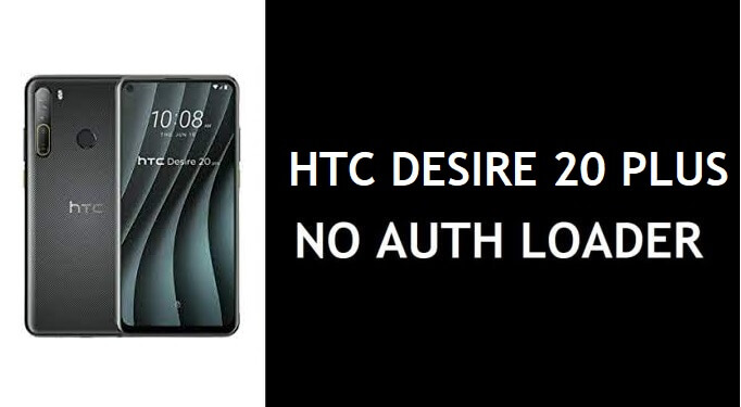HTC Desire 20 Plus No Auth Loader Firehose File Download Free